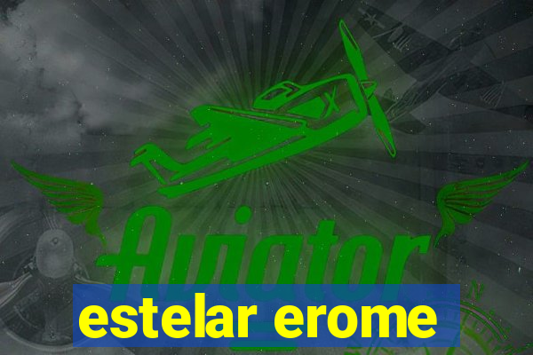 estelar erome